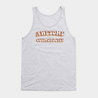 Awesome Cosmologist - Groovy Retro 70s Style Tank Top